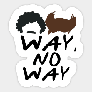 Way, No Way Sticker